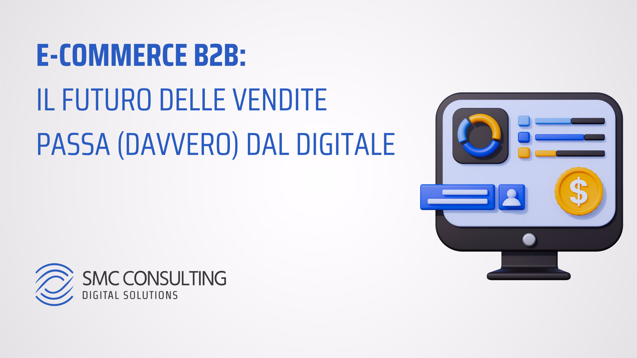e-commerce B2B, vendite digitali, buyer industriali, UX B2B, customer journey B2B, digitalizzazione commerciale